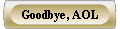  Goodbye, AOL 
