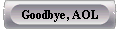  Goodbye, AOL 
