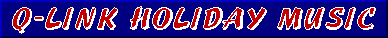 Q-Link Holiday Music