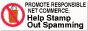 Promote Responsible Net Commerce: Help Stamp Out Spam! - click here!